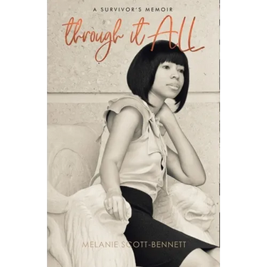 Through It All: A Survivor's Memoir