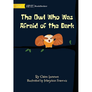 The Owl Who Was Afraid Of The Dark