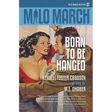 Milo March #21: Born to Be Hanged