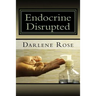 Endocrine Disrupted