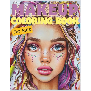 Makeup coloring book for kids: 60 illustrations for creative makeup