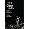 Pa'l Otro Lado: and other tales of bad hombres & nasty women