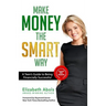 Make Money The SMART Way: A Teen's Guide to Being Financially Successful