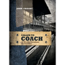 Called to Coach: 52 Weekly Devotions for Coaches
