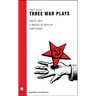 Three War Plays