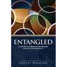 Entangled: A History of American Methodism, Politics, and Sexuality