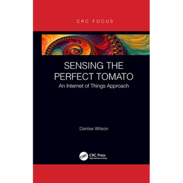 Sensing the Perfect Tomato: An Internet of Sensing Approach