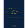 The Reminiscences of Rear Adm. James D. Ramage, USN (Ret.): 1916-2012
