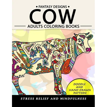 Cow Adults Coloring Books: Stress-relief Coloring Book For Grown-ups