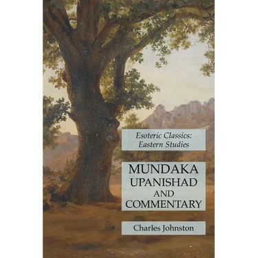 Mundaka Upanishad and Commentary: Esoteric Classics: Eastern Studies