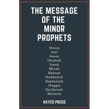 The Message of the Minor Prophets