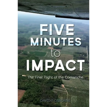 Five Minutes to Impact: The Final Flight of the Comanche