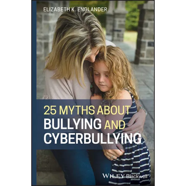 25 Myths about Bullying and Cyberbullying