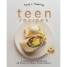 Tasty & Tempting Teen Recipes: A Complete Cookbook of Easy-to-Make Dish Ideas!