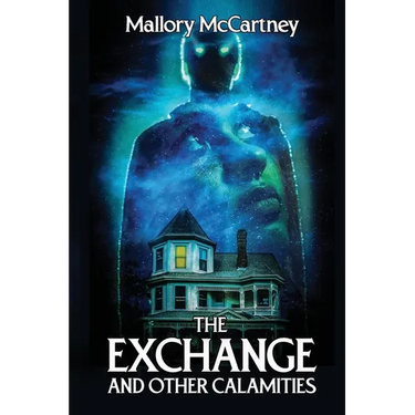 The Exchange and Other Calamities