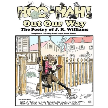 Hoo-Hah! Out Our Way - The Poetry of J. R. Williams