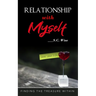 Relationship with Myself: Finding the treasure within