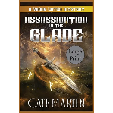 Assassination in the Glade: A Viking Witch Mystery