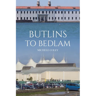 Butlins to Bedlam