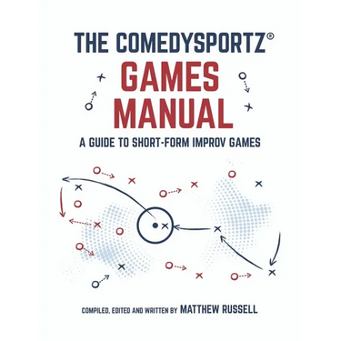 The ComedySportz Games Manual
