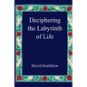 Deciphering the Labyrinth of Life