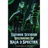 The Beginning of Naja & Spectra