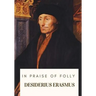 In Praise of Folly