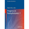 Progress in Nanophotonics 1