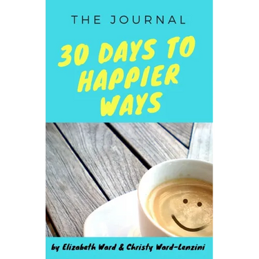 30 Days to Happier Ways