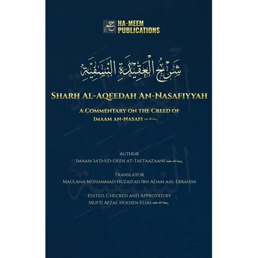 Sharh Al-Aqeedah An-Nasafiyyah: A Commentary on the Creed of Imaam an-Nasafi