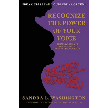 Recognizing the Power of Your Voice: Terms, Words, and Concepts that all patients should know!