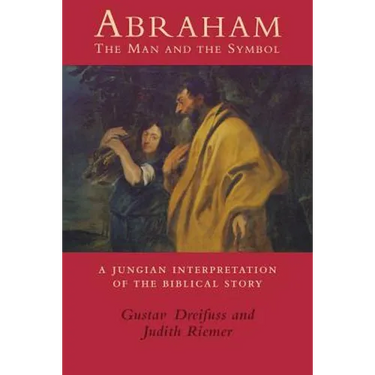Abraham: The Man and the Symbol