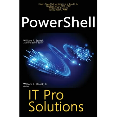 PowerShell, IT Pro Solutions: Professional Reference Edition