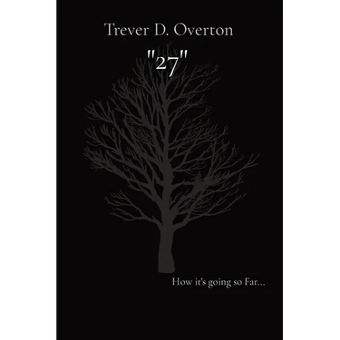 "27": How it's going so Far...