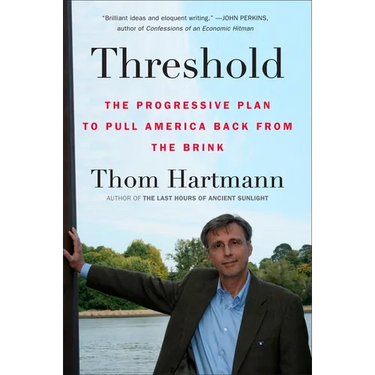 Threshold: The Progressive Plan to Pull America Back from the Brink
