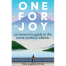 One for Joy: An introvert's guide to the secret world of solitude