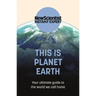 This Is Planet Earth: Your Ultimate Guide to the World We Call Home