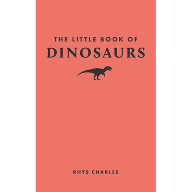 The Little Book of Dinosaurs