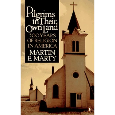 Pilgrims in Their Own Land: 500 Years of Religion in America