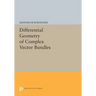 Differential Geometry of Complex Vector Bundles