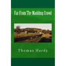 Far From The Madding Crowd