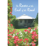 Roses at the End of the Road