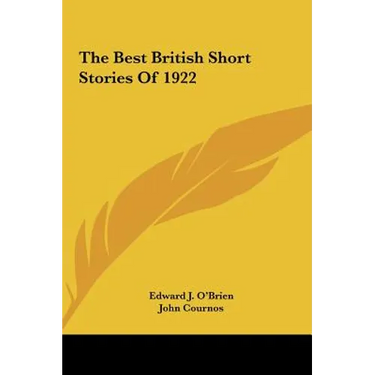 The Best British Short Stories of 1922 the Best British Short Stories of 1922