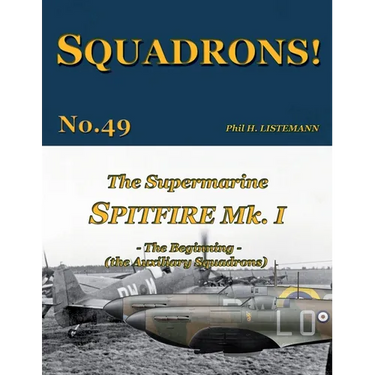 The Supermarine Spitfire Mk I: The Beginning - the Auxiliary Squadrons