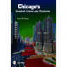 Chicago's Unsolved Crimes & Mysteries