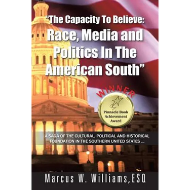 The Capacity to Believe: Race, Media and Politics in the American South