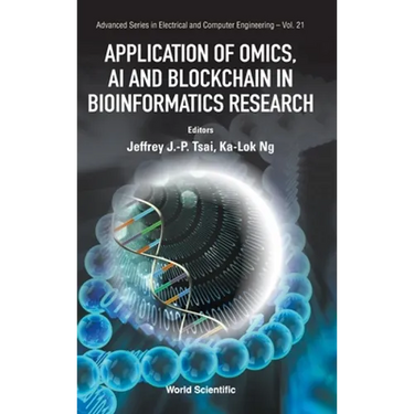 Application of Omics, AI & Blockchain in Bioinformatics Res