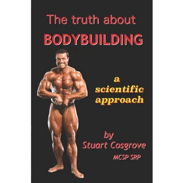 The Truth About Bodybuilding