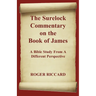 The Surelock Commentary on the Book of James: A Bible Study From A Different Perspective