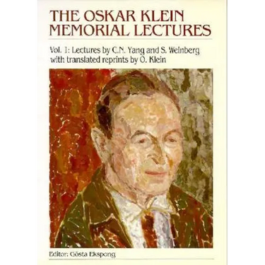 Oskar Klein Memorial Lectures, the (B/S
